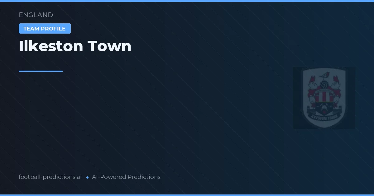 Ilkeston Town Palpites & Estatísticas
