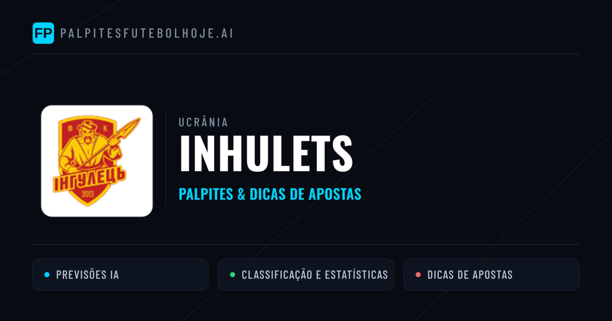 Inhulets Palpites & Estatísticas