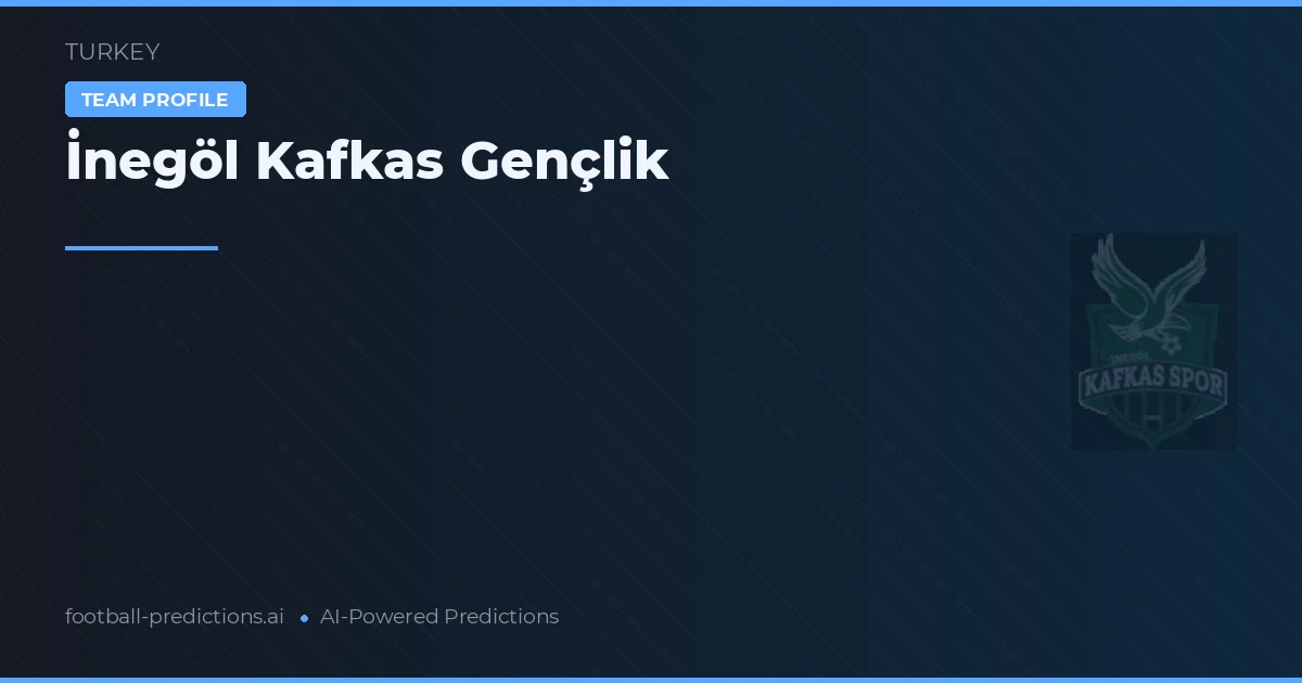 İnegöl Kafkas Gençlik Palpites & Estatísticas