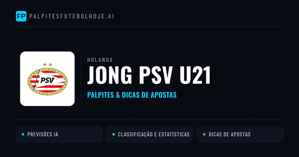 Jong PSV U21 Palpites & Estatísticas