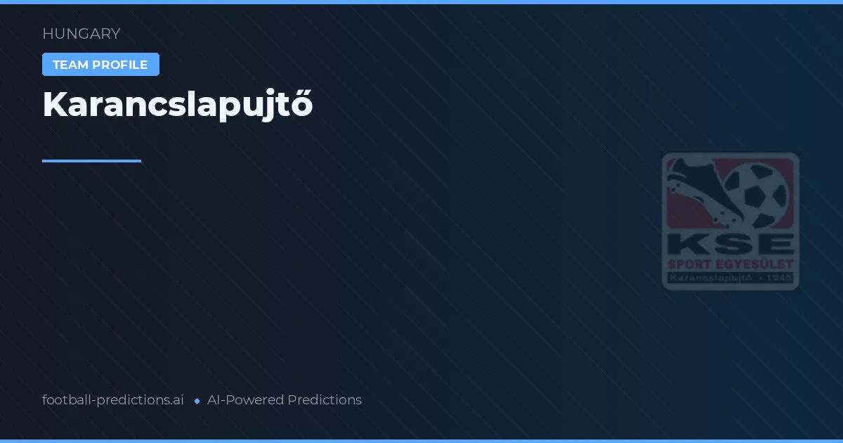 Karancslapujtő Palpites & Estatísticas
