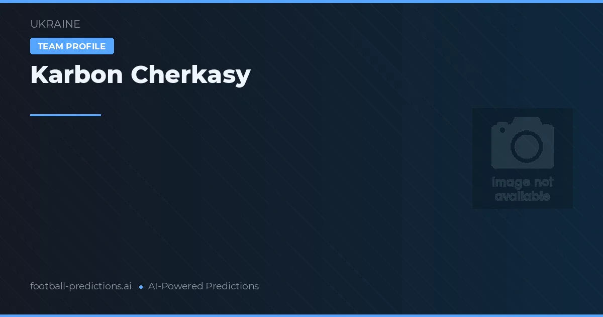 Karbon Cherkasy Palpites & Estatísticas
