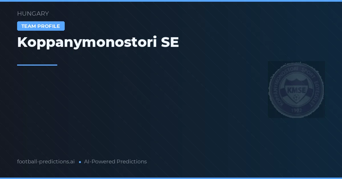 Koppánymonostori SE Palpites & Estatísticas
