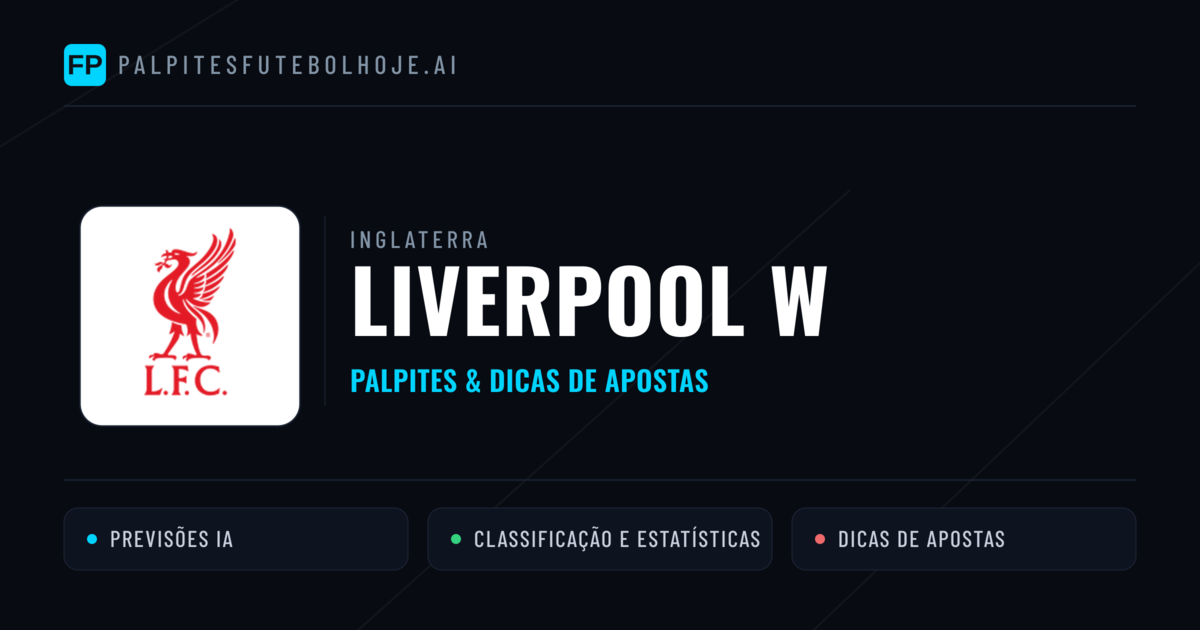Liverpool W Palpites & Estatísticas