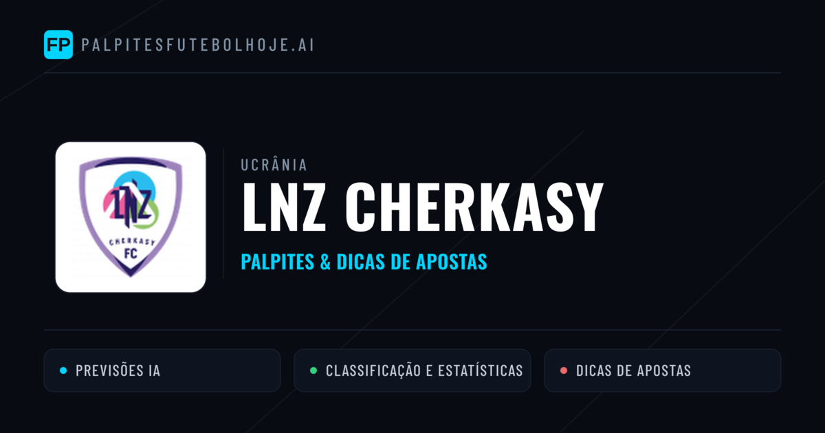 LNZ Cherkasy Palpites & Estatísticas