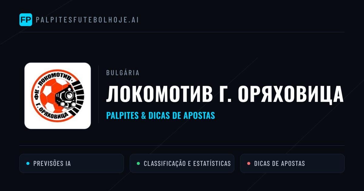 Локомотив Г. Оряховица Palpites & Estatísticas