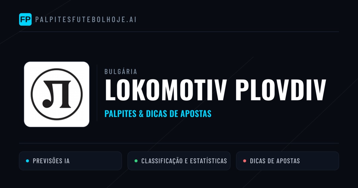 Lokomotiv Plovdiv Palpites & Estatísticas