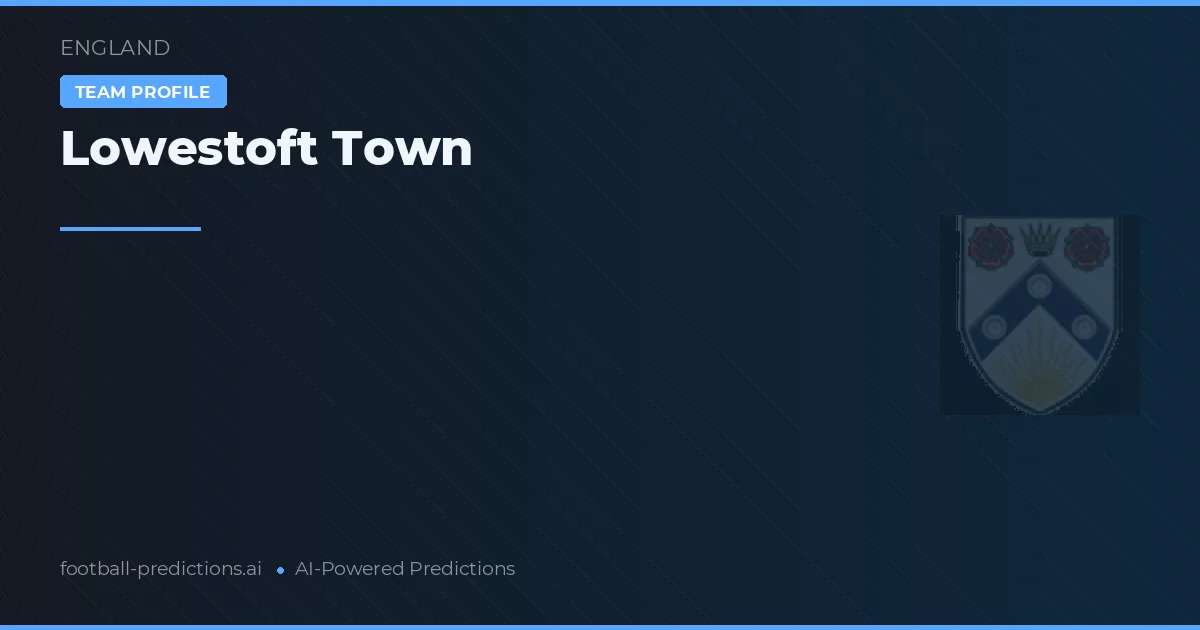 Lowestoft Town Palpites & Estatísticas