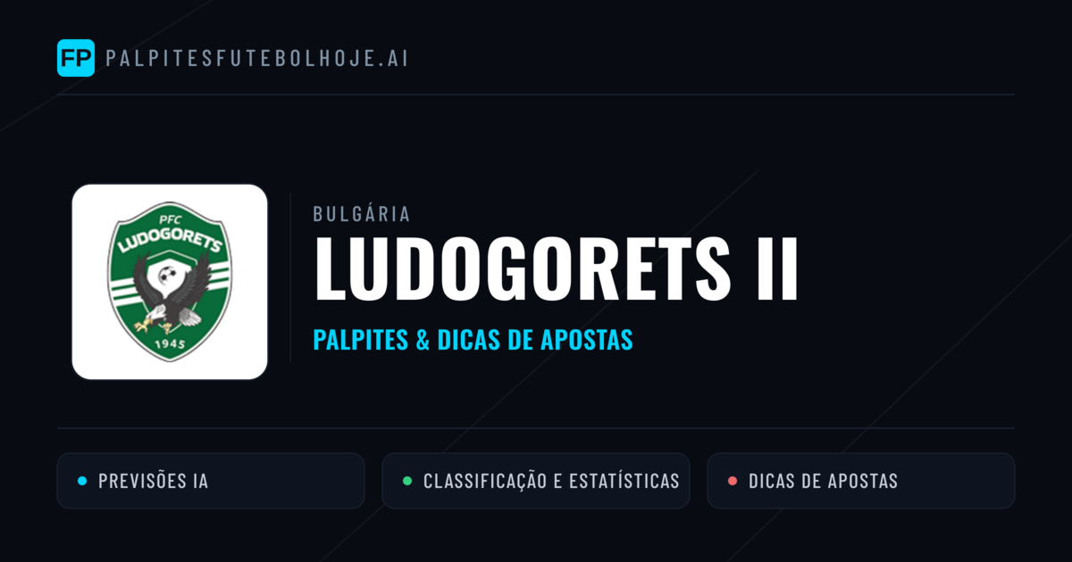 Ludogorets II Palpites & Estatísticas