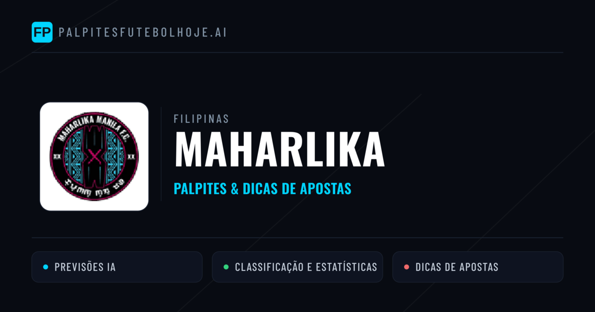 Maharlika Palpites & Estatísticas