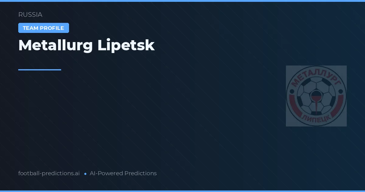 Metallurg Lipetsk Palpites & Estatísticas