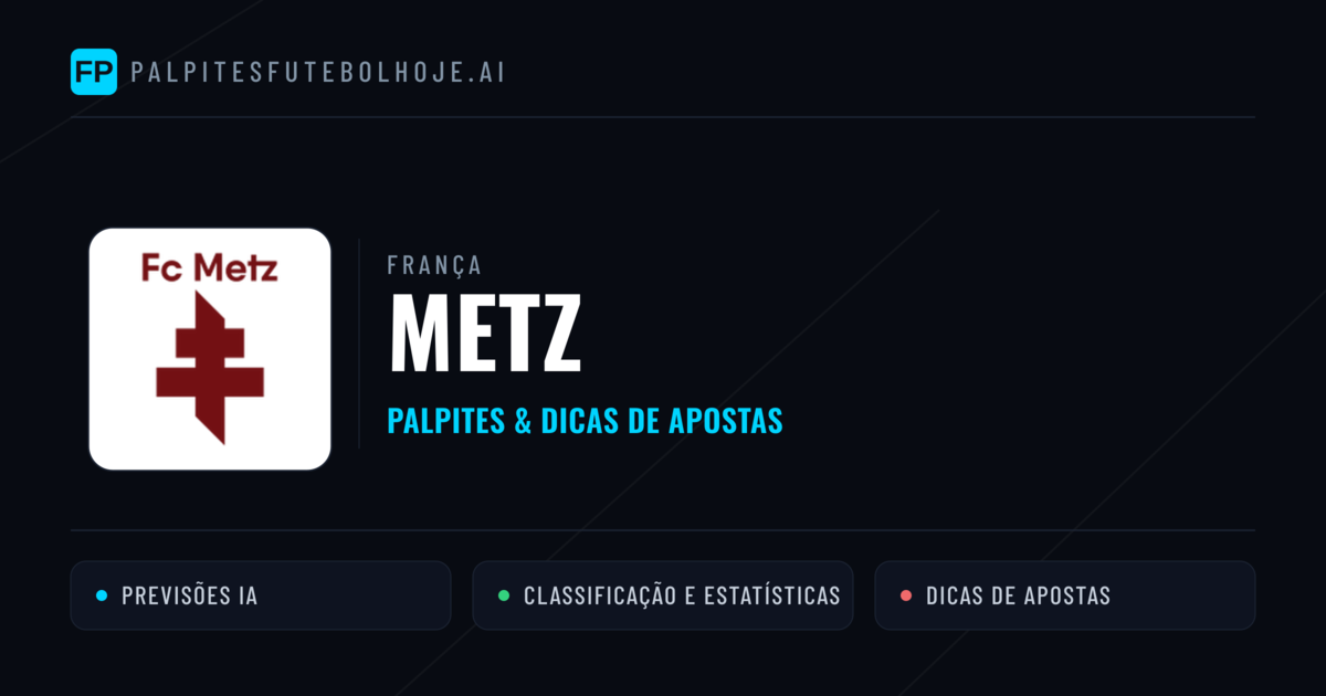 Metz Palpites & Estatísticas