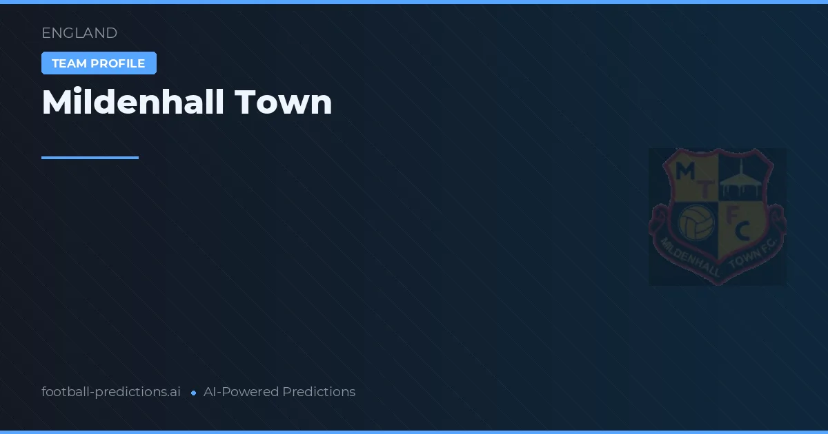Mildenhall Town Palpites & Estatísticas