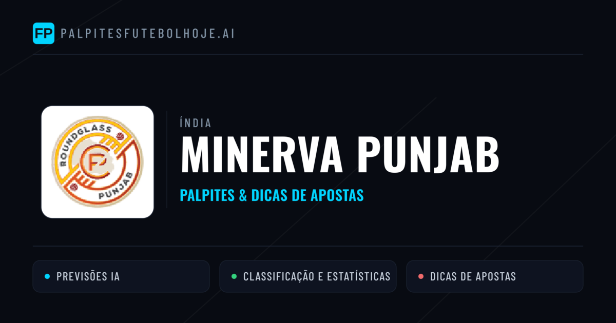 Minerva Punjab Palpites & Estatísticas