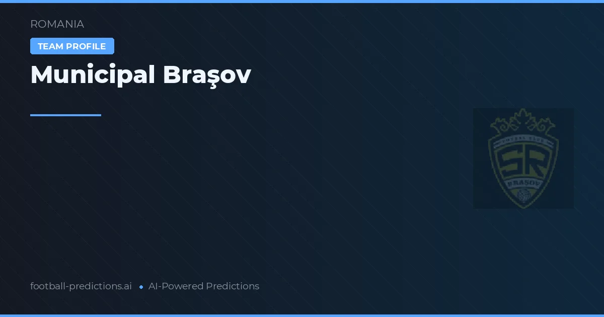 Municipal Braşov Palpites & Estatísticas