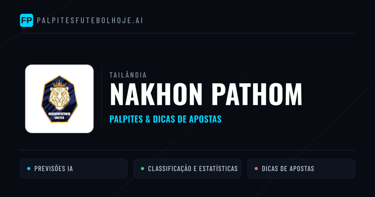 Nakhon Pathom Palpites & Estatísticas