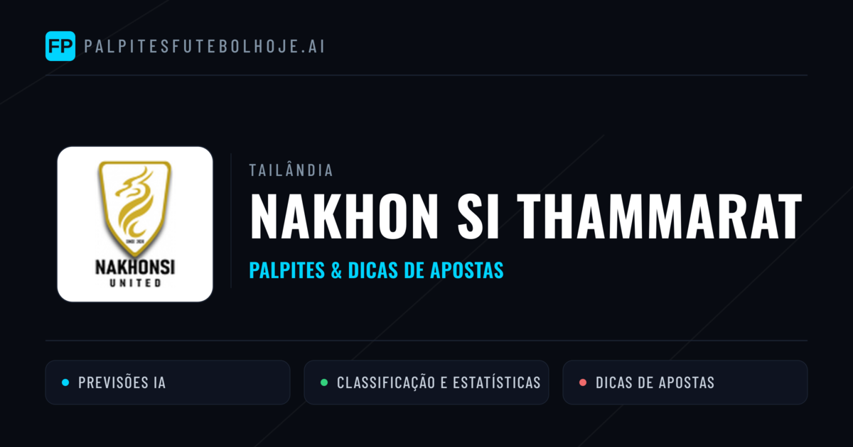 Nakhon Si Thammarat Palpites & Estatísticas