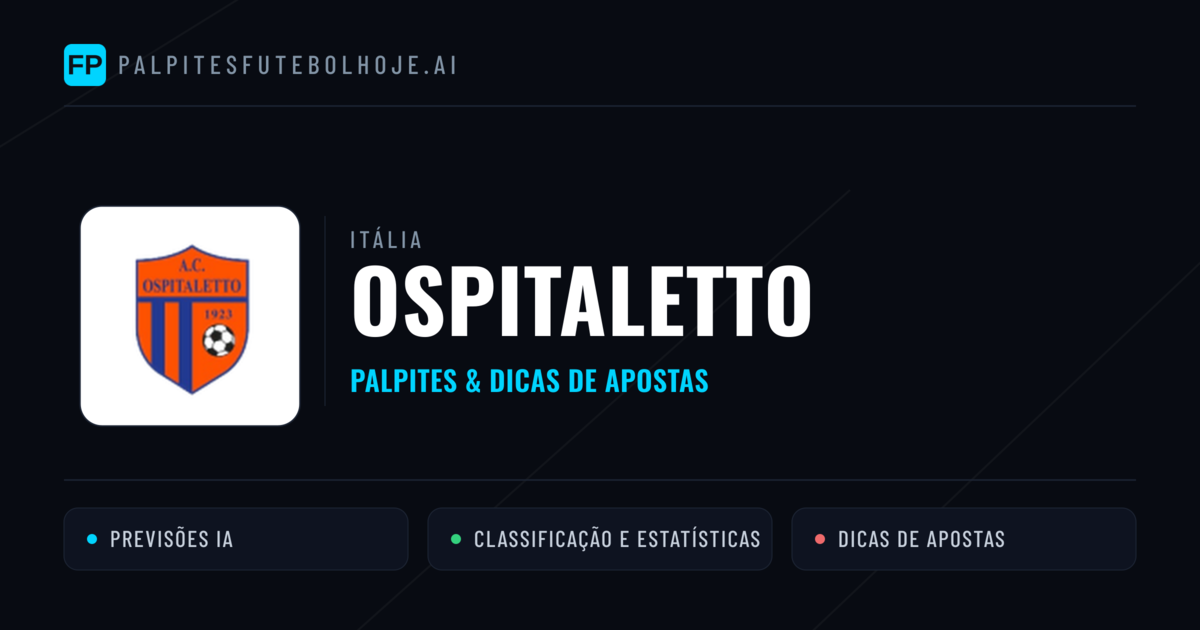 Ospitaletto Palpites & Estatísticas