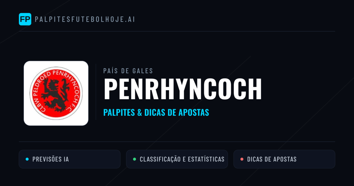 Penrhyncoch Palpites & Estatísticas