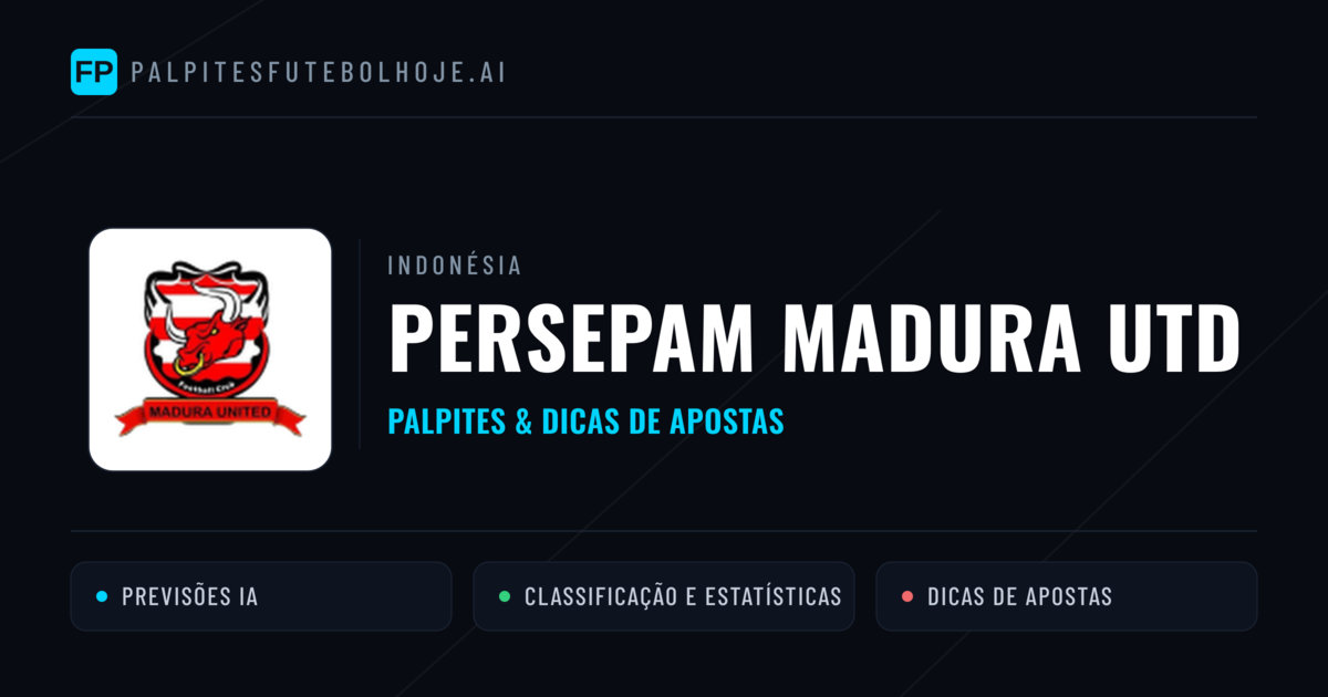 Persepam Madura Utd Palpites & Estatísticas