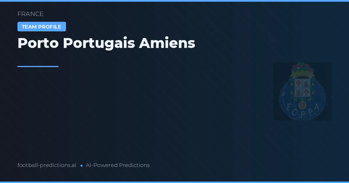 Porto Amiens Palpites & Estatísticas