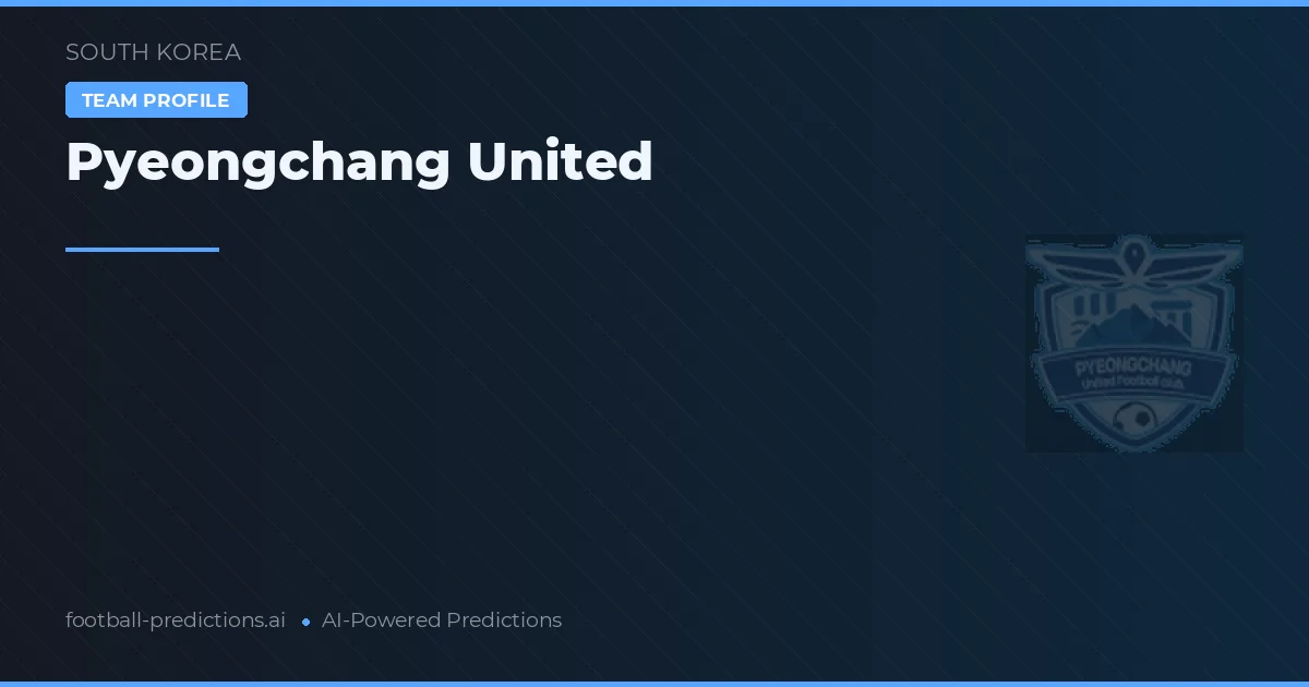 Pyeongchang United Palpites & Estatísticas