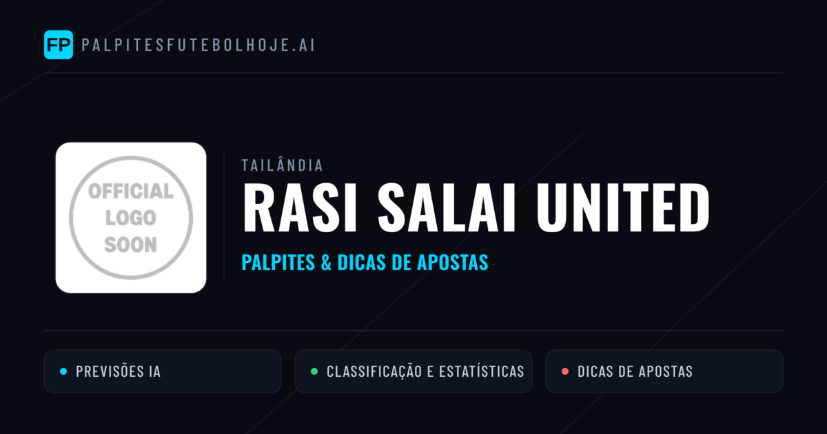 Rasi Salai United Palpites & Estatísticas