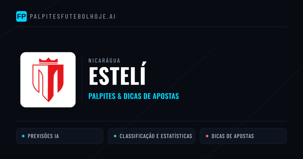 Estelí Palpites & Estatísticas