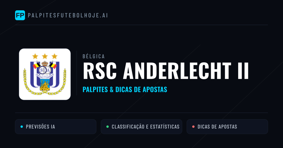 RSC Anderlecht II Palpites & Estatísticas