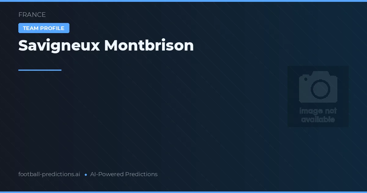 Savigneux Montbrison Palpites & Estatísticas