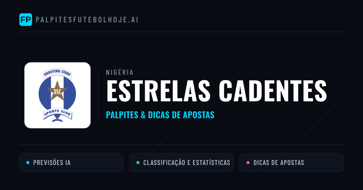 Estrelas Cadentes Palpites & Estatísticas