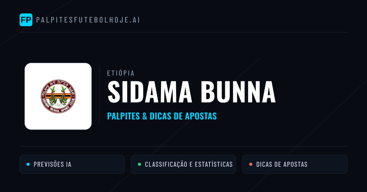 Sidama Bunna Palpites & Estatísticas
