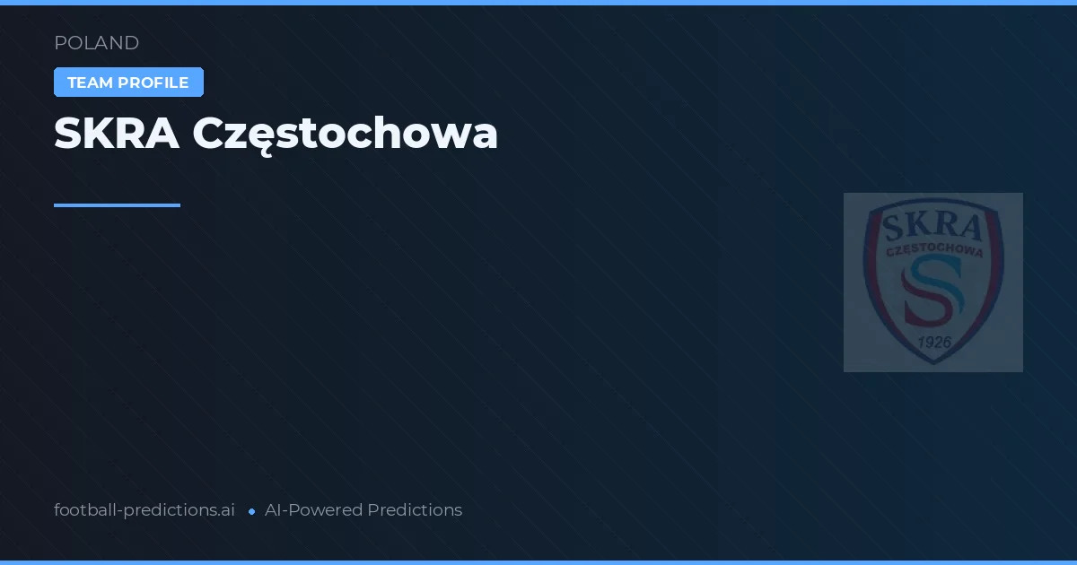 SKRA Częstochowa Palpites & Estatísticas