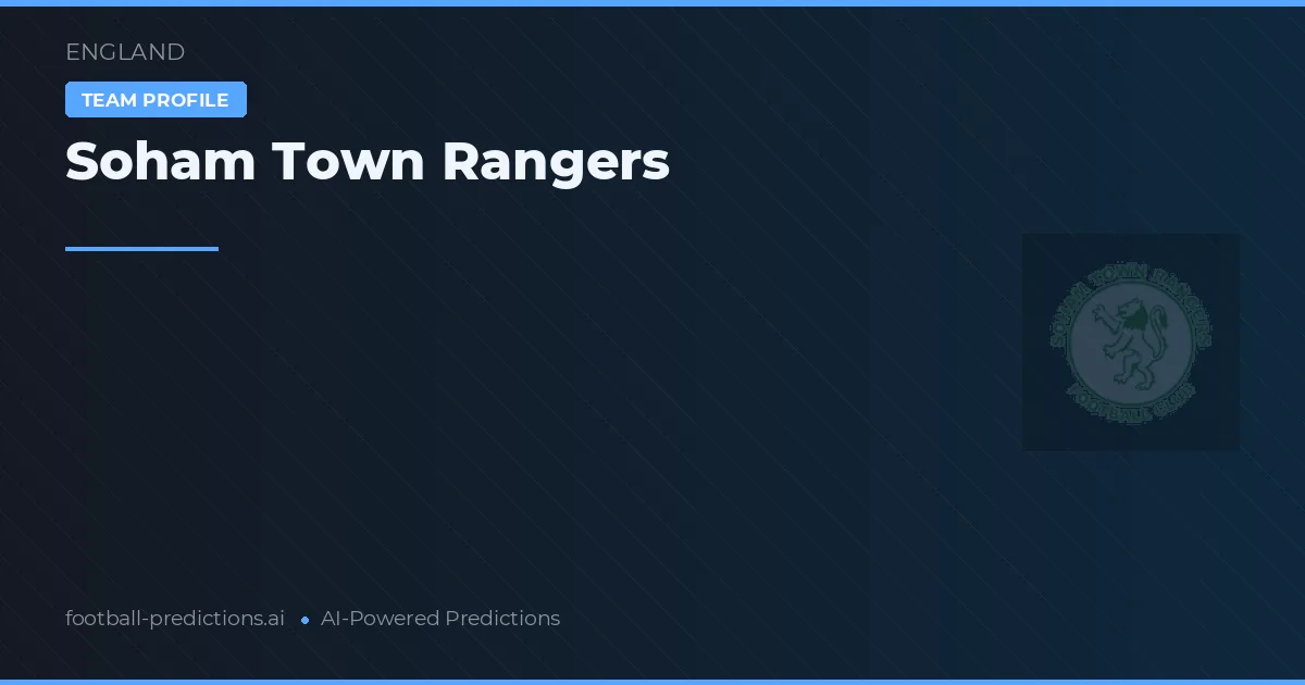 Soham Town Rangers Palpites & Estatísticas