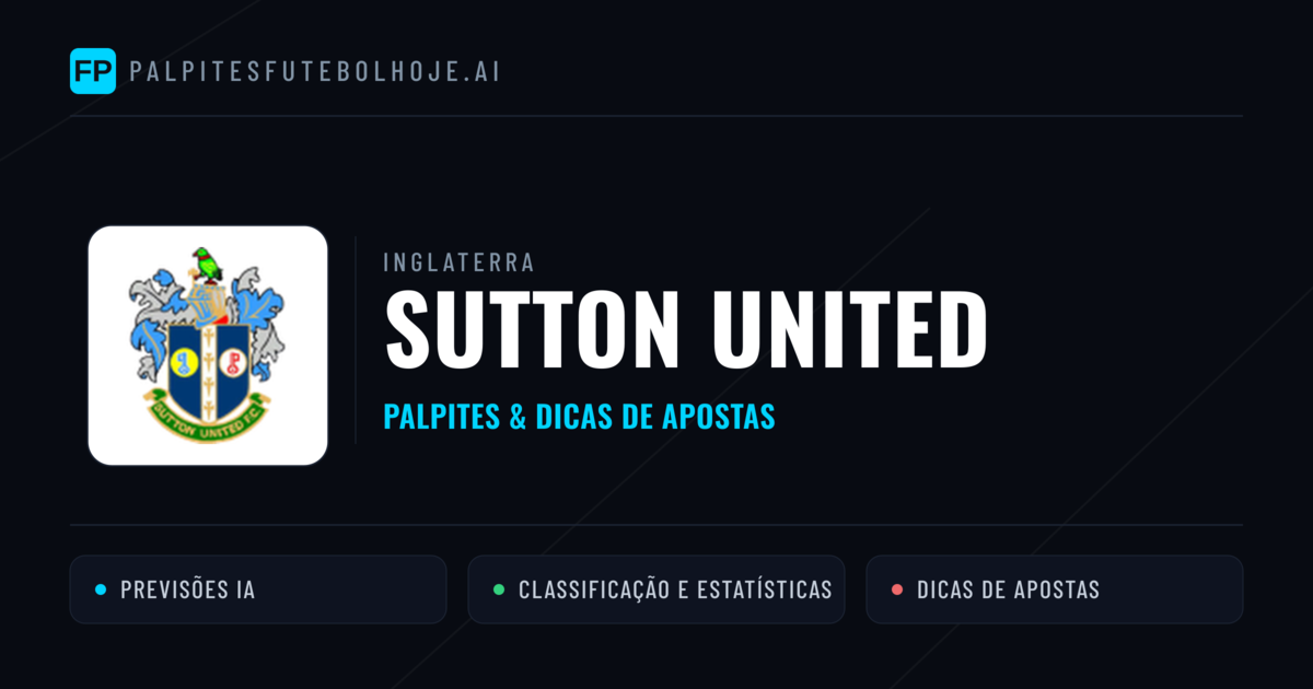Sutton United Palpites & Estatísticas