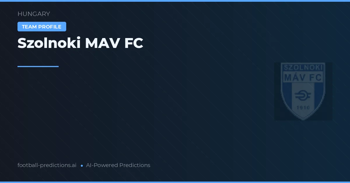 Szolnoki MAV FC Palpites & Estatísticas