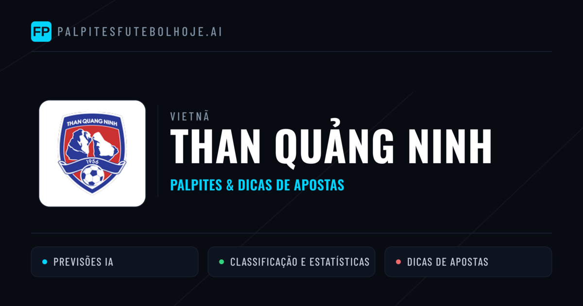 Than Quảng Ninh Palpites & Estatísticas