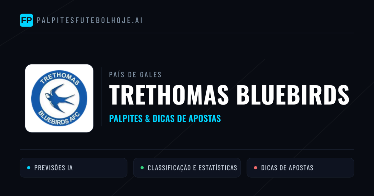 Trethomas Bluebirds Palpites & Estatísticas