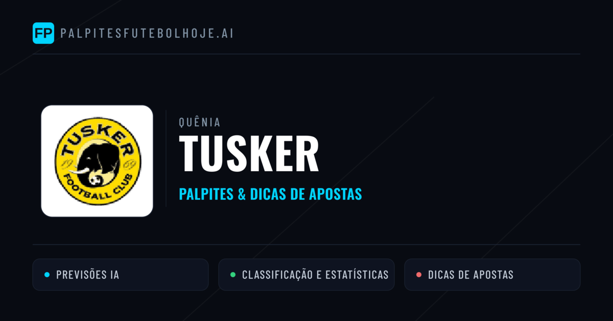 Tusker Palpites & Estatísticas