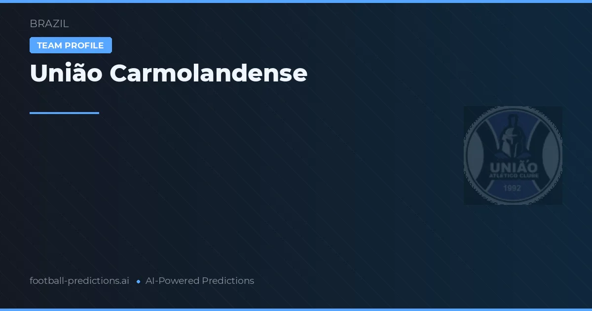 União Carmolandense Palpites & Estatísticas