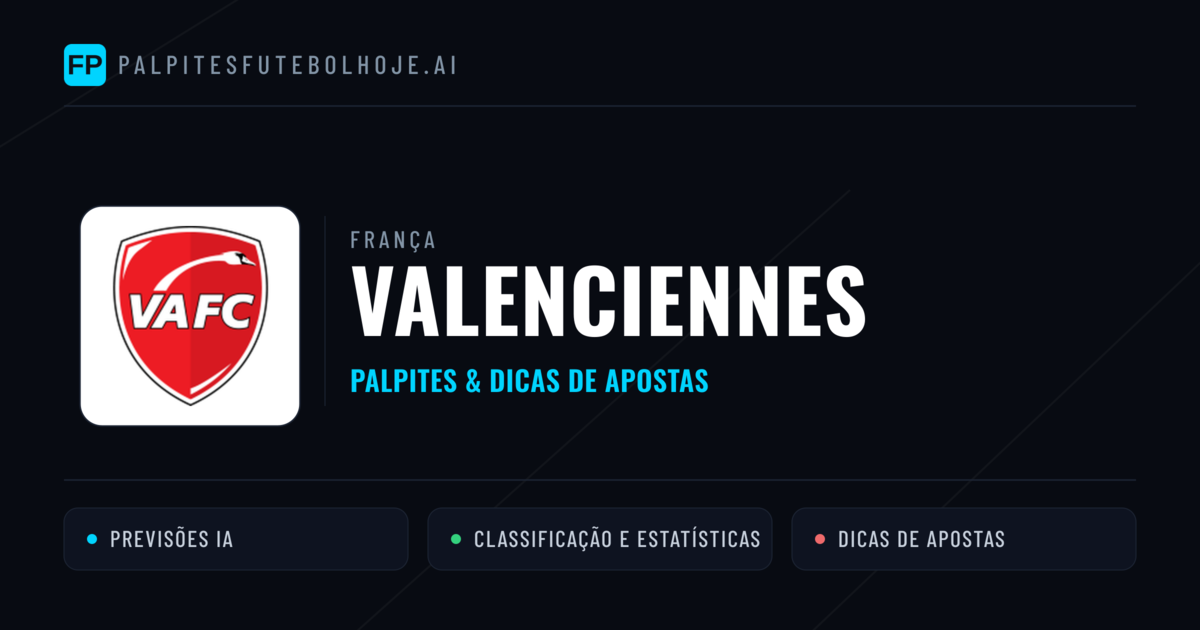Valenciennes Palpites & Estatísticas