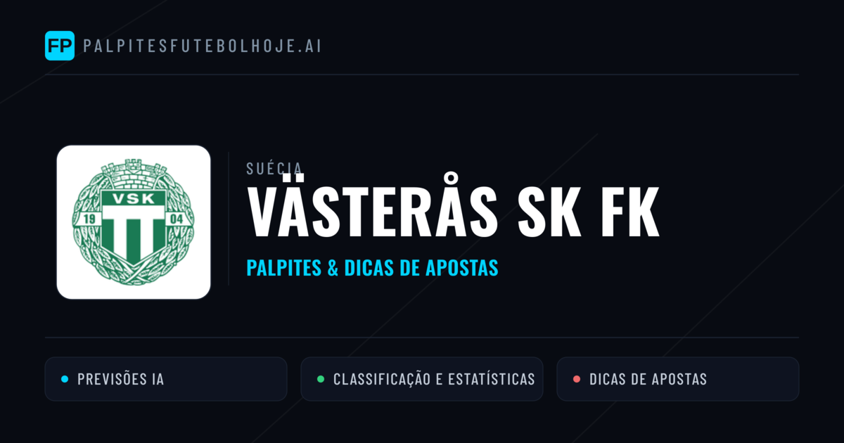 Västerås SK FK Palpites & Estatísticas