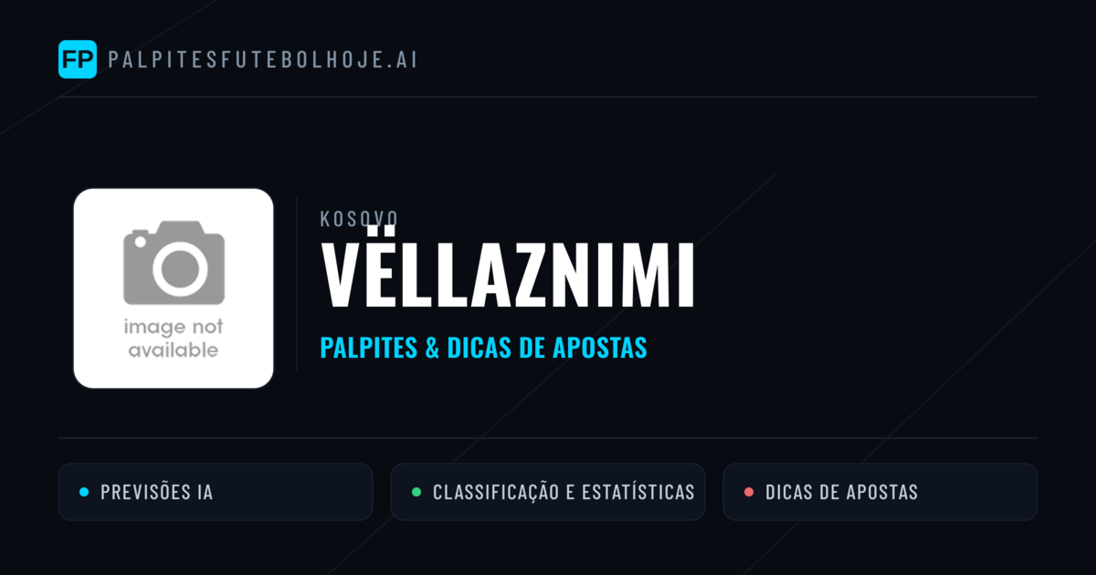 Vëllaznimi Palpites & Estatísticas