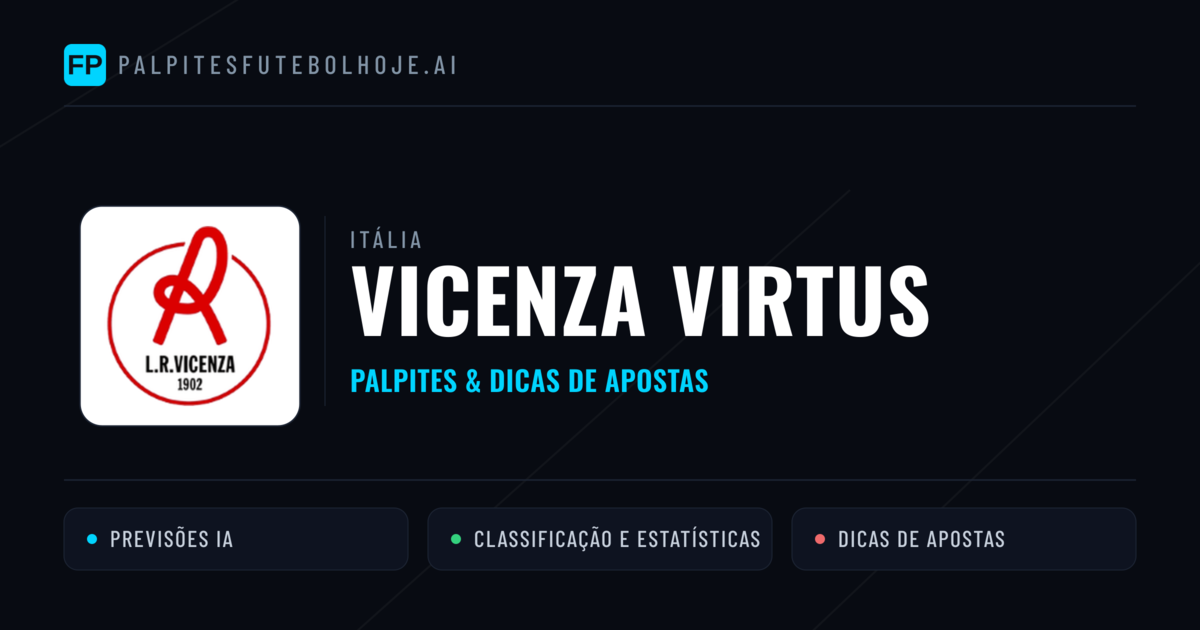 Vicenza Virtus Palpites & Estatísticas