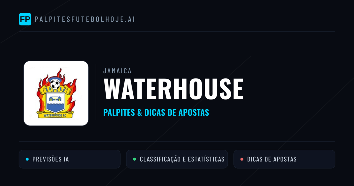 Waterhouse Palpites & Estatísticas