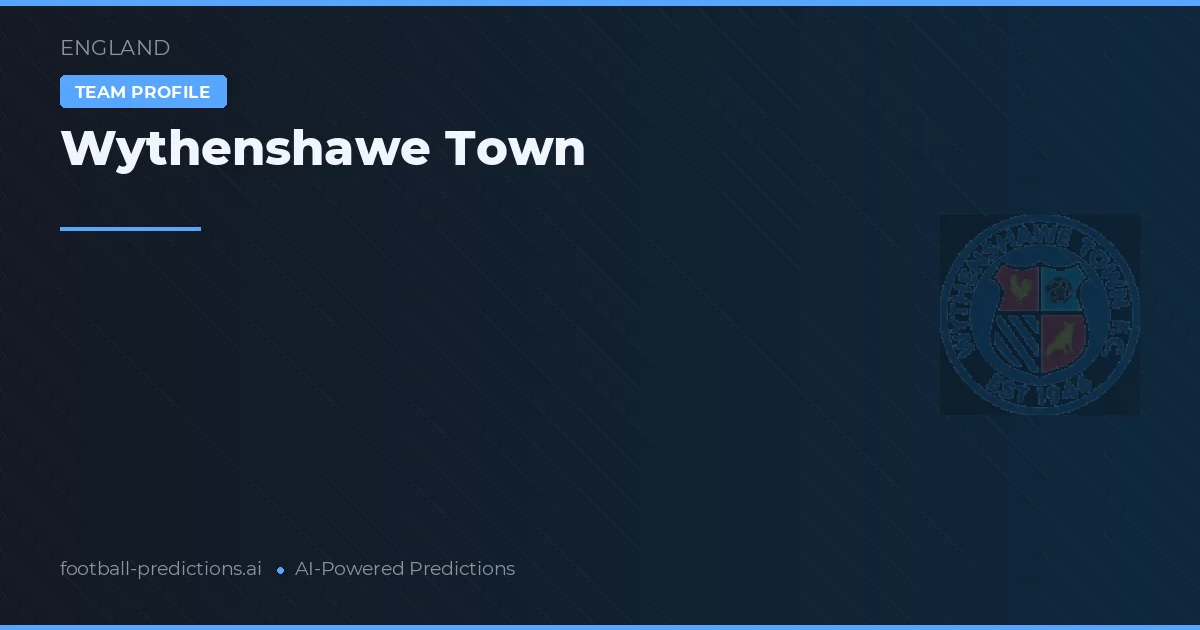 Wythenshawe Town Palpites & Estatísticas